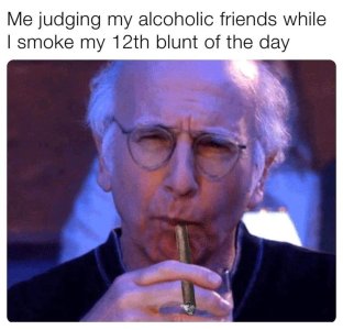 glasses-judging-my-alcoholic-friends-while-smoke-my-12th-blunt-day.jpeg
